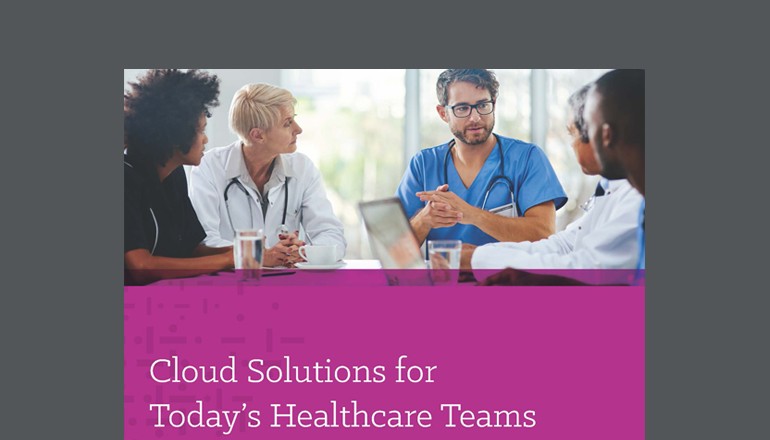 Article Cloud Solutions for Today's Healthcare Teams Image