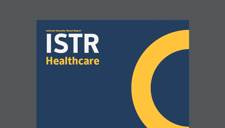 Article Internet Security Threat Report: Healthcare Image