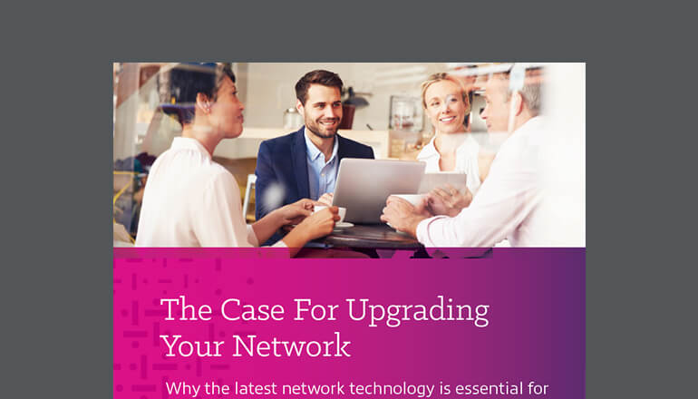 Article The Case For Upgrading Your Network Image