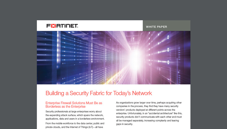Article Fortinet: Building a Security Fabric for Today’s Network Image