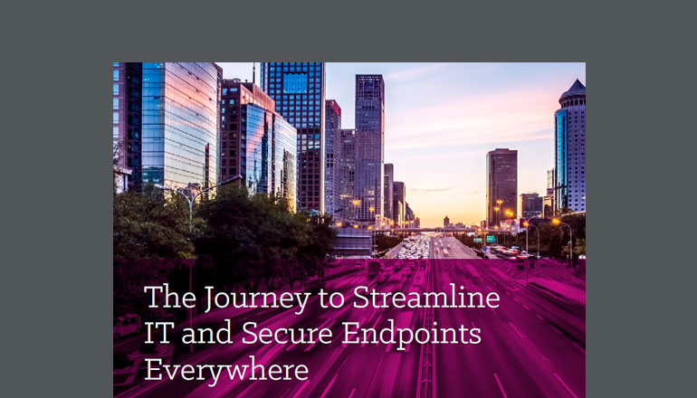 Article The Journey to Streamline IT and Secure Endpoints Everywhere Image
