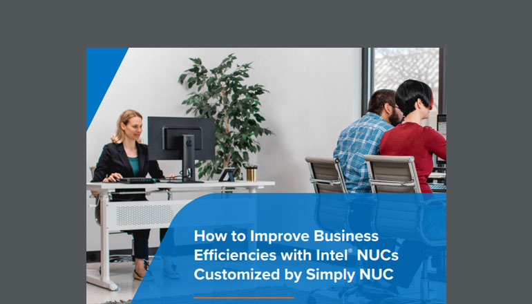 Article How to Improve Business Efficiencies With Intel NUCs Customized by Simply NUC Image