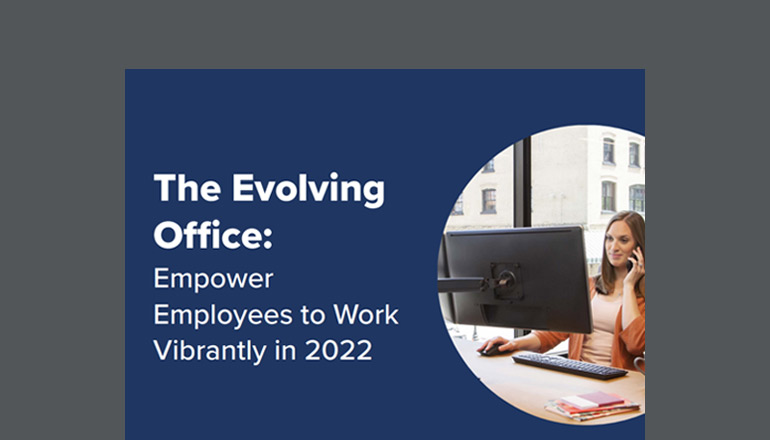 Article The Evolving Office: Empower Employees to Work Vibrantly in 2022 Image