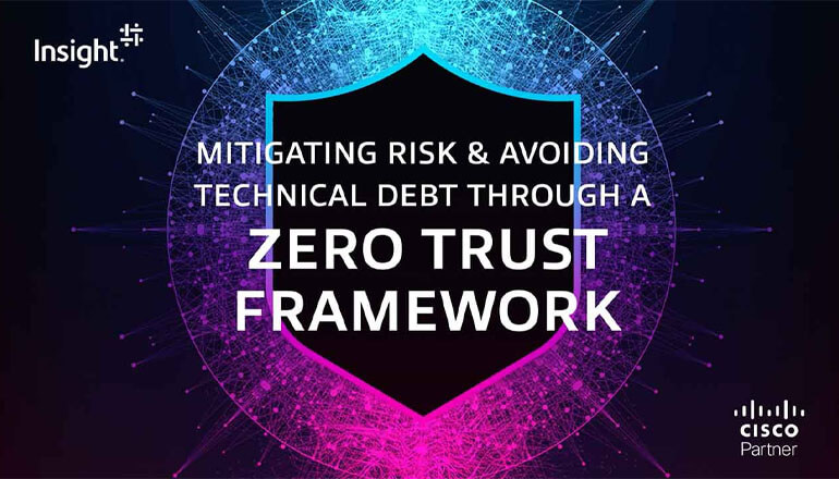 Article Mitigating Risk & Avoiding Technical Debt Through a Zero Trust Framework Image