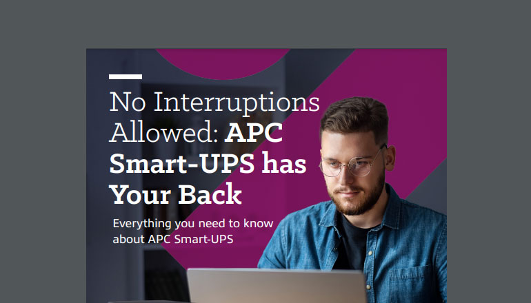 Article No Interruptions Allowed: APC Smart-UPS has Your Back  Image