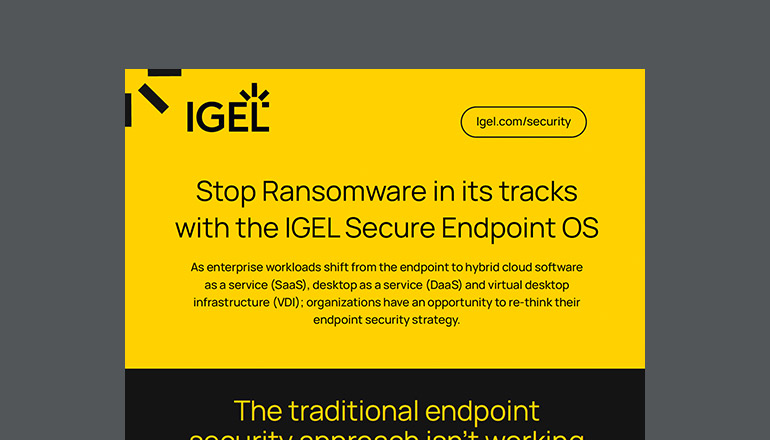 Article Stop Ransomware in its Tracks | IGEL Secure Endpoint OS Image