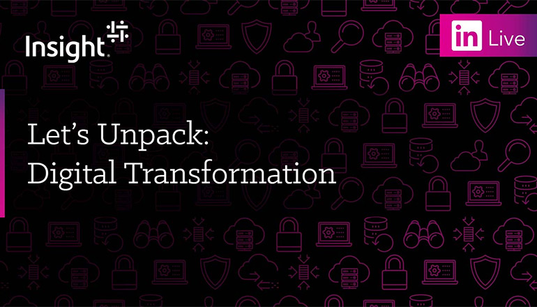 Article LinkedIn Live: Let's Unpack: Digital Transformation Image