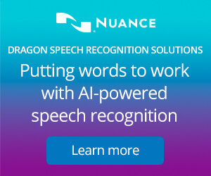 Ad: Nuance: Putting words to work with AI-powered speech recognition. Learn more