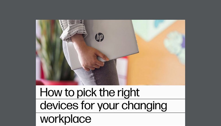 How to Pick the Right Devices for Your Changing Workplace thumbnail