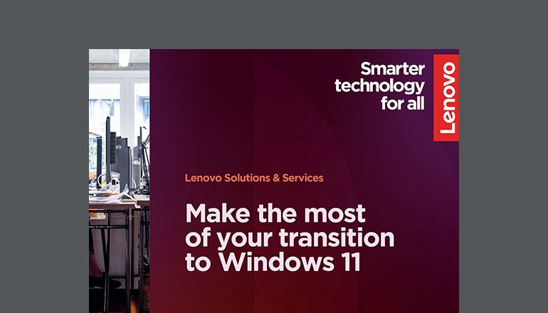 Make the most of your transition to Windows 11 Make the most of your transition to Windows 11 brochure